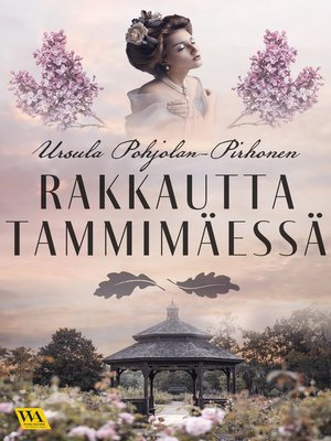 cover image of Rakkautta Tammimäessä